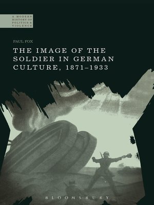 cover image of The Image of the Soldier in German Culture, 1871-1933